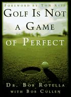 Golf is Not a Game of Perfect